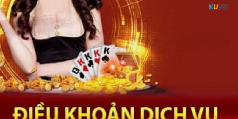 Lý do Kubet có quy định điều khoản